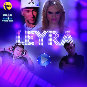 Leyra (The Perez Brothers & DJ Pm Remix)