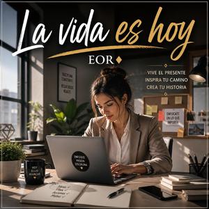 LA VIDA ES HOY