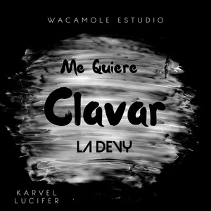 Me Quiere Clavar