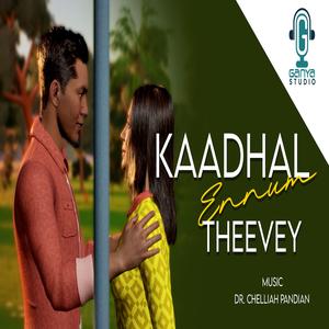 Kaadhal Ennum Theevey