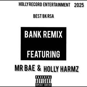 Bank Remix (feat. UmRapper Mrr Bae & Holly harmz)