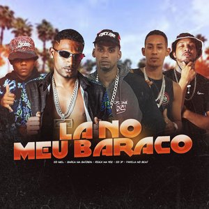 La no Meu Barraco (feat. Eo Niel & Favela no Beat)
