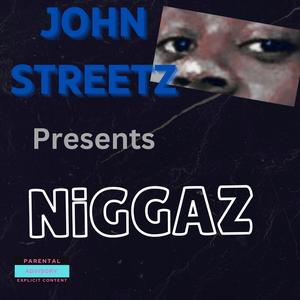 NIGGAZ