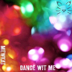 Dance wit Me