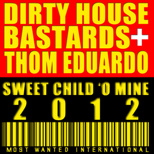 Sweet Child 'O Mine (Dirty House Bastards vs Samir Remix)