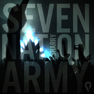 Seven Nation Army (Melbourne Edit)