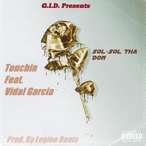 Touchin' (feat. Vidal Garcia)