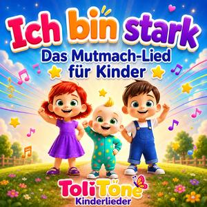 Ich bin stark - Das Mutmach-Lied für Kinder