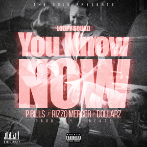 You Know Now (feat. Loopy Squad)