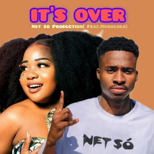 It's Over (feat. Mukololo)