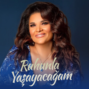Ruhunla Yaşacağam