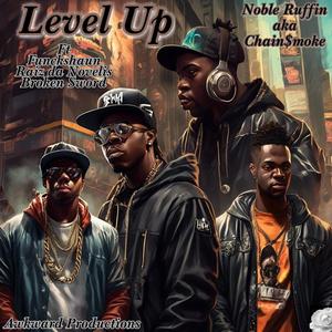 Level Up (feat. Funckshaun, Broken Sword & Raiz Da Novelis)