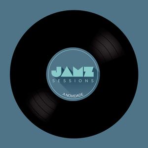 A Novidade (Jamz Sessions)