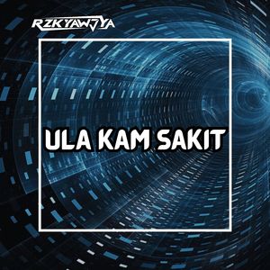 ULA KAM SAKIT [ INS ]