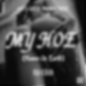 My H.O.E. (Heaven On Earth)