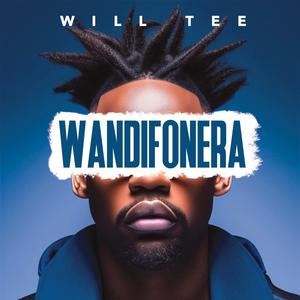 Wandifonera (feat. Will tee)
