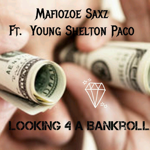 Looking 4 a Bankroll (feat. Young Shelton Paco)
