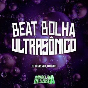 Beat Bolha Ultrasonico