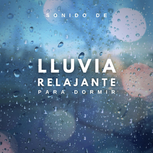Sonido de Lluvia Relajante para Dormir, Pt. 50
