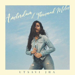 Amsterdam/Thousand Miles