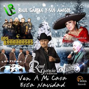 Ven A Mi Casa Esta Navidad (feat. Grupo Vennus de Aguililla Michoacan, Yolany La Tequilera, Los Bondadosos & Los Fiero)
