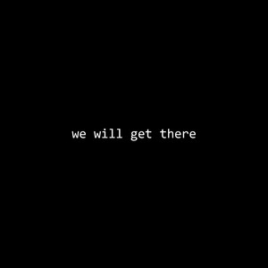 we will get there (instrumental)