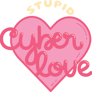 stupid cyberlove