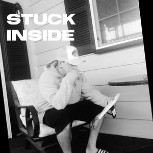 Stuck Inside