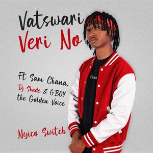 Vatswari veri no (feat. Sam Chana, Dj Shade & Gboy TheGoldenVoice)