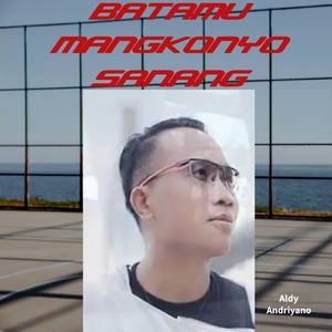 BATAMU MANGKONYO SANANG