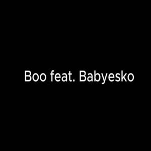 Boo (feat. Babyesko)