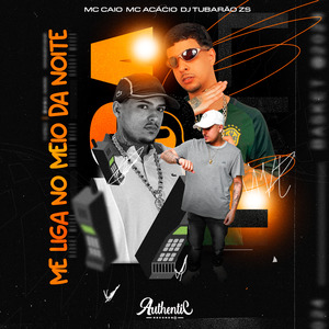 Me Liga no Meio da Noite