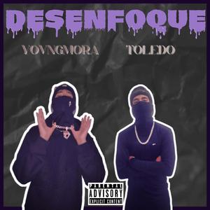 DESENFOQUE (feat. TOLEDO)