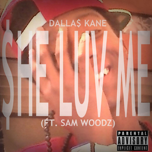 $he Luv Me (feat. Sam Woodz)