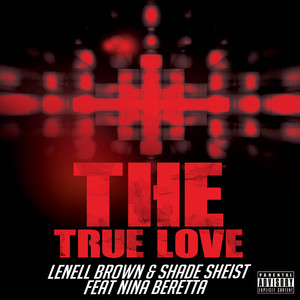 The True Love (Explicit)