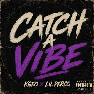 Catch A Vibe