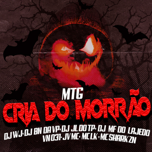 MTG Cria do Morrão (feat. DJ MF DO LAJEDO, VN 031, MC SHARK ZN, JV MC & MC LK)