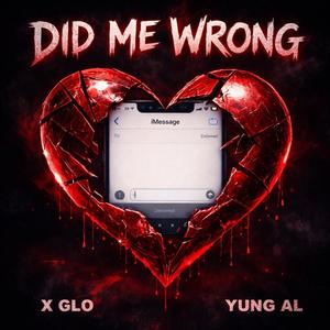 Did Me Wrong