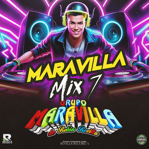 Maravilla Mix 7 la Pachanga / Me Gustas Tu / La Tanguita Colorada / Si Yo Digo Mexico / Fiesta Pagana