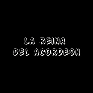 la reina del acordeon