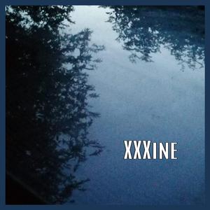 XXXine