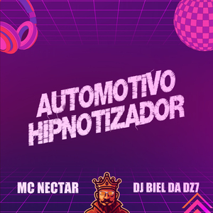 Automotivo Hipnotizador