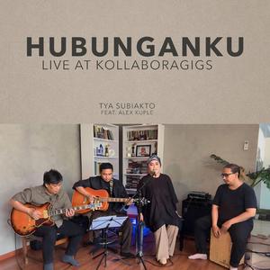Hubunganku (Live at Kollaboragigs) (feat. Alex Kuple)