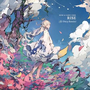 Rise（Necy Remix）
