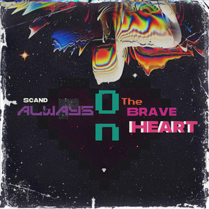 Always on the Braveheart (De-Mix)