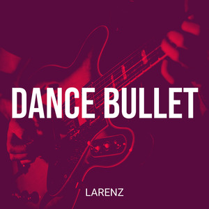 Dance Bullet