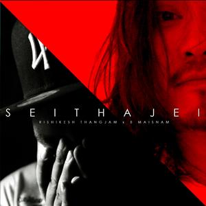 Seithajei (feat. Rishikesh Thangjam)