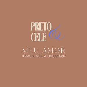 Meu Amor, Hoje É Teu Aniversário