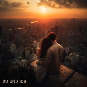Du und Ich