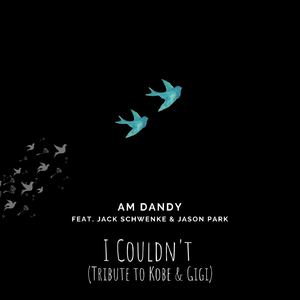 I Couldn't (feat. Jason Park & Jack Schwenke)